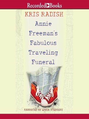 cover image of Annie Freeman's Fabulous Traveling Funeral